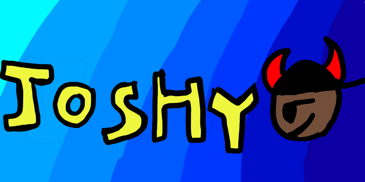 ImTheJoshyBoi User Profile | DeviantArt