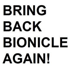 Bring Back Bionicle Again Logo