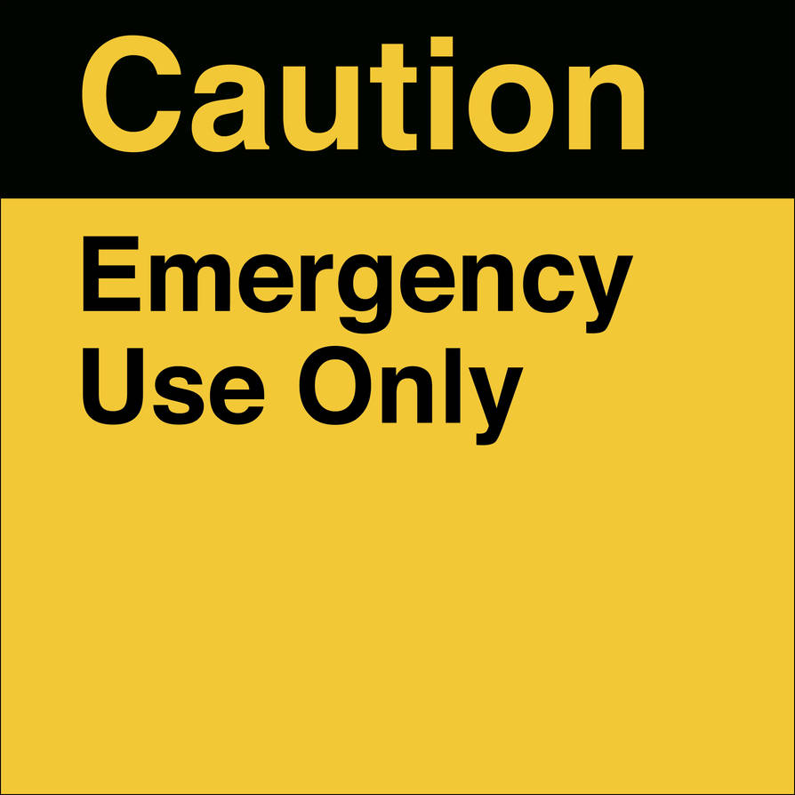 Caution USACE - Emergency Use Only by MikeSafetySignSupply on DeviantArt