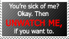 Then Unwatch Me.