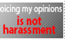 I have a right to my opinions too.