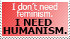 Request: We Need Humanism by World-Hero21