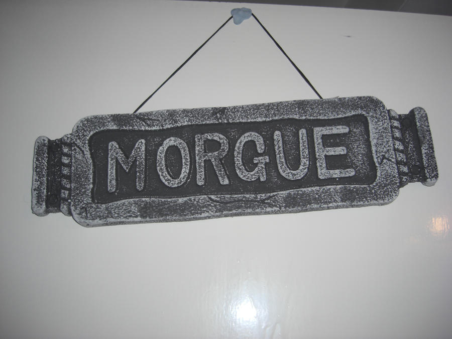 Morgue Sign Morgue sign by Stock-Karr on DeviantArt