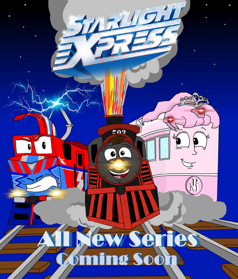 Starlight Express series poster by CloddyProductions203 on DeviantArt
