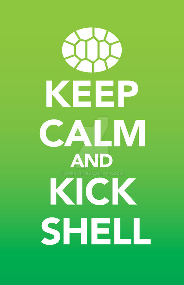 Kick Some Shell Kick Shell by Geek-0 on DeviantArt