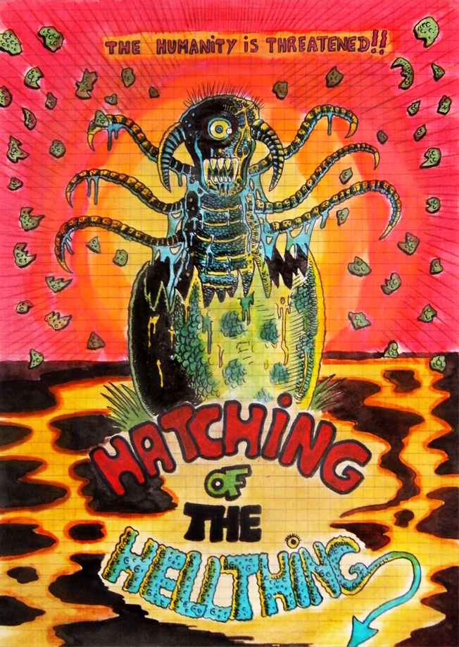 HATCHING OF THE HELLTHING !!!