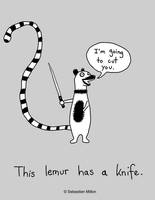 This Lemur Has a Knife
