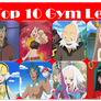 The Top 10 Gym Leaders