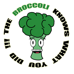 The Broccoli Knows What You Did !!!