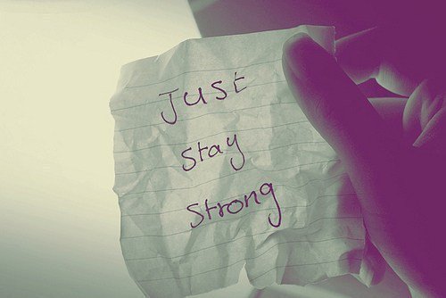 be strong..