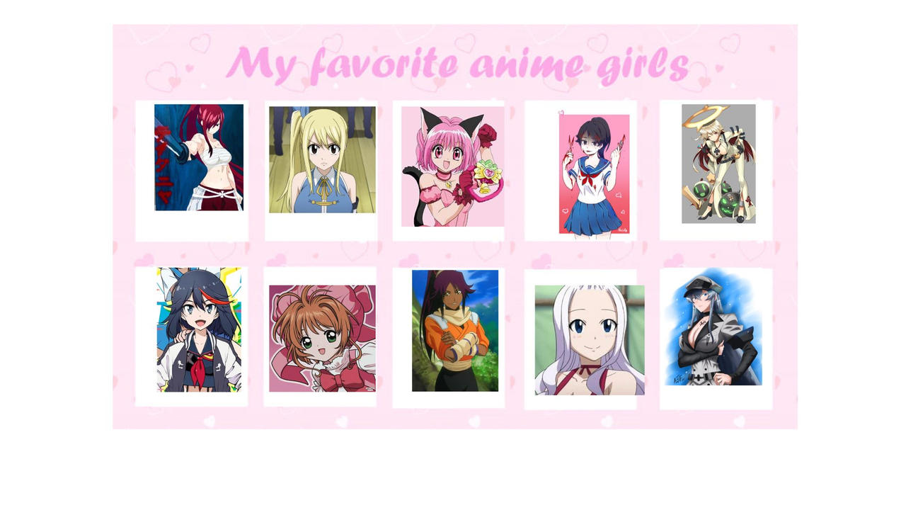My Favorite Anime Girls by noahkart2009 on DeviantArt