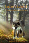 Timber's Gambit (front cover) by skydancer792007