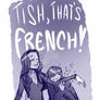 Tish That's French