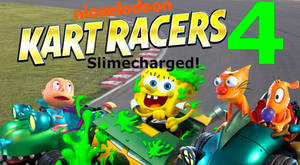 Nickelodeon Kart Racers 4: Slimecharged! (Fanmade)