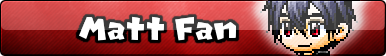 Matt Fan Button