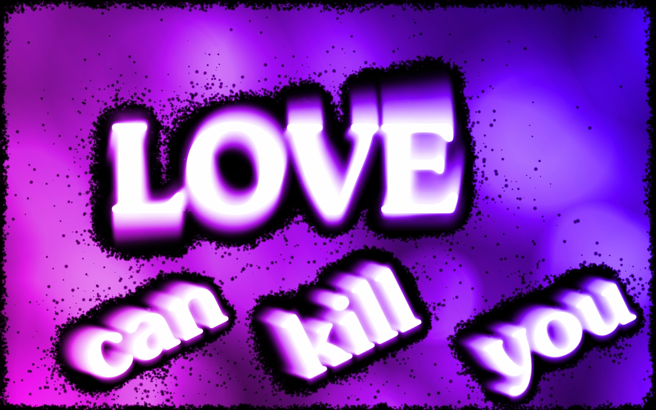 Love Can Kill You