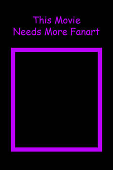 This Movie Needs More Fan Art