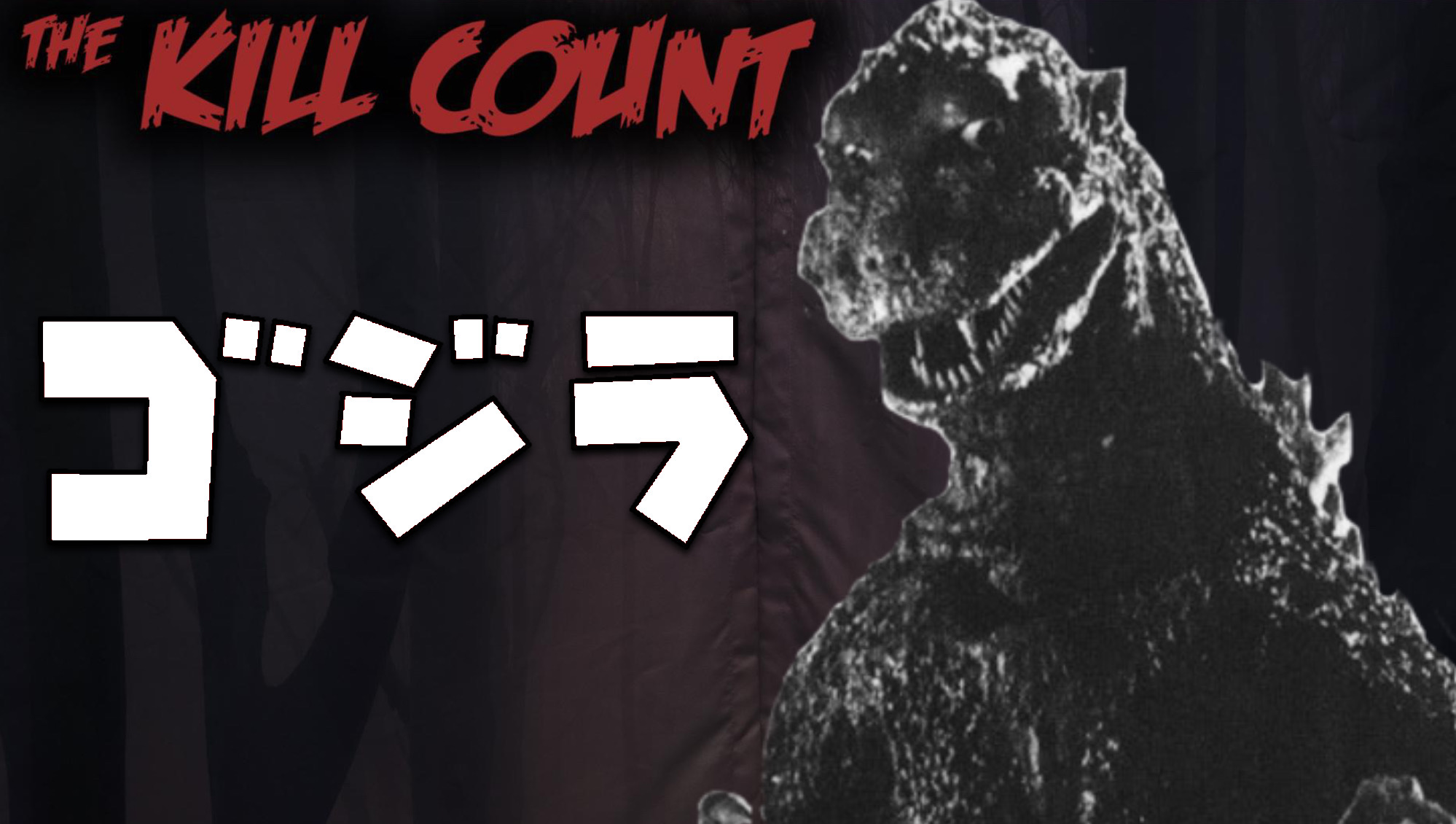 Gojira (1954) kill count (fanmade thumbnail) by gojira124 on DeviantArt Gojira (1954) kill count (fanmade thumbnail) by gojira124 on DeviantArt