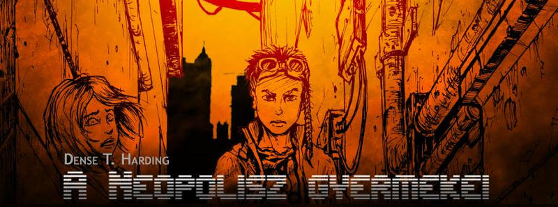 A Neopolisz gyermekei promo by BloodlustComics
