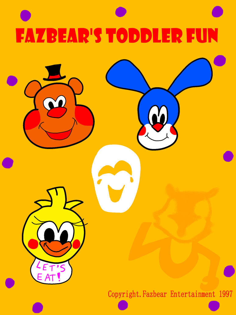 Fazbear Toddler Fun Fazbear Toddler Fun