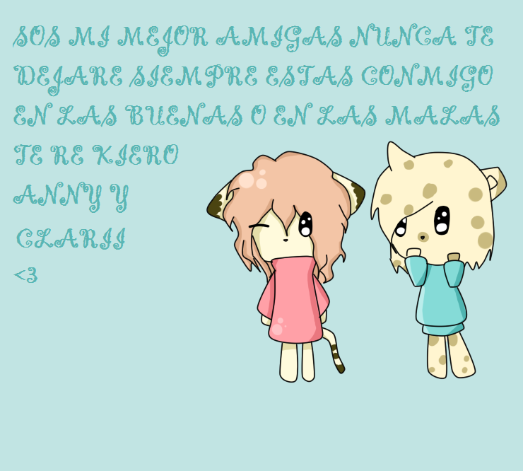 Para mi mejor amiga clari by annychan1 on DeviantArt Para mi mejor amiga clari by annychan1 on DeviantArt