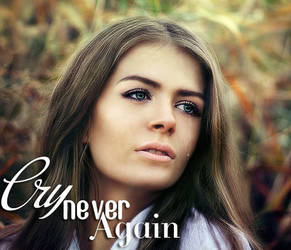 Cry Never again