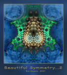 Beautiful Symmetry...2 by Xantipa2