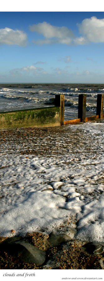 Clouds and Froth