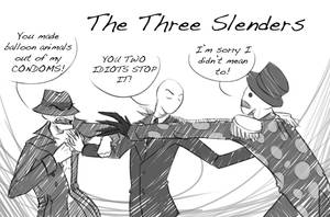 The Three Slenders