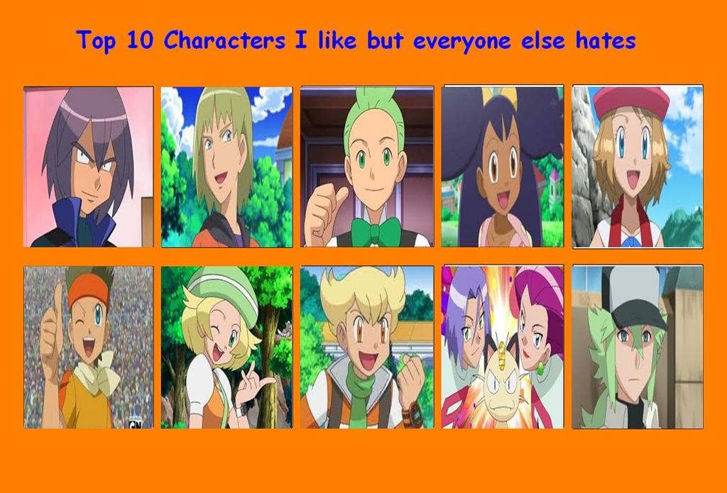Pokemon Anime Characters I Like Others Hate by mariosonicfan16 on DeviantArt