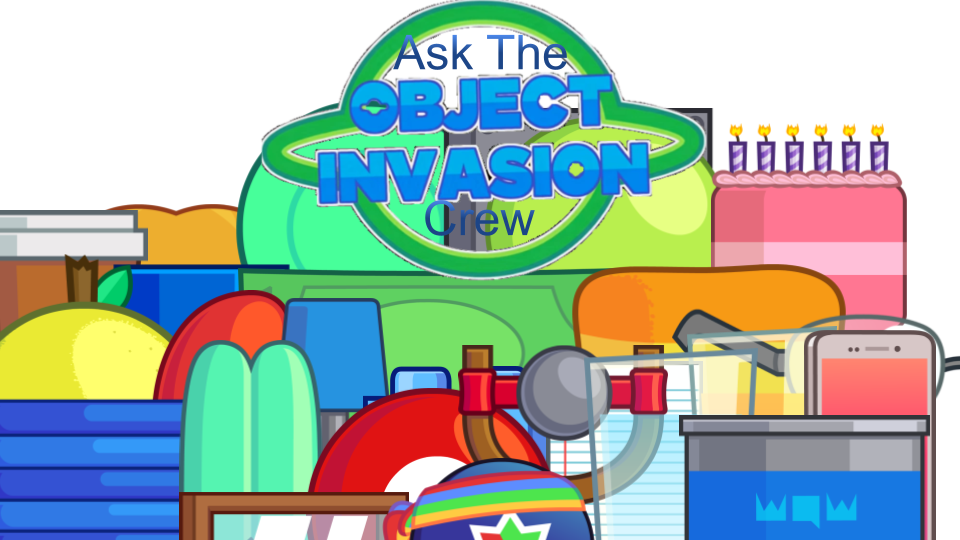 Object Invasion Assets Ask The Object Invasion Crew by xXSteamGirl on DeviantArt