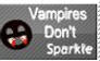 Vampires don't sparkle stamp