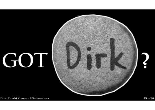 Got Dirk?