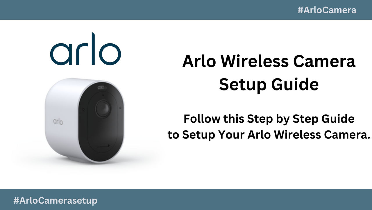 How to Connect Arlo Camera  : Step-by-Step Guide