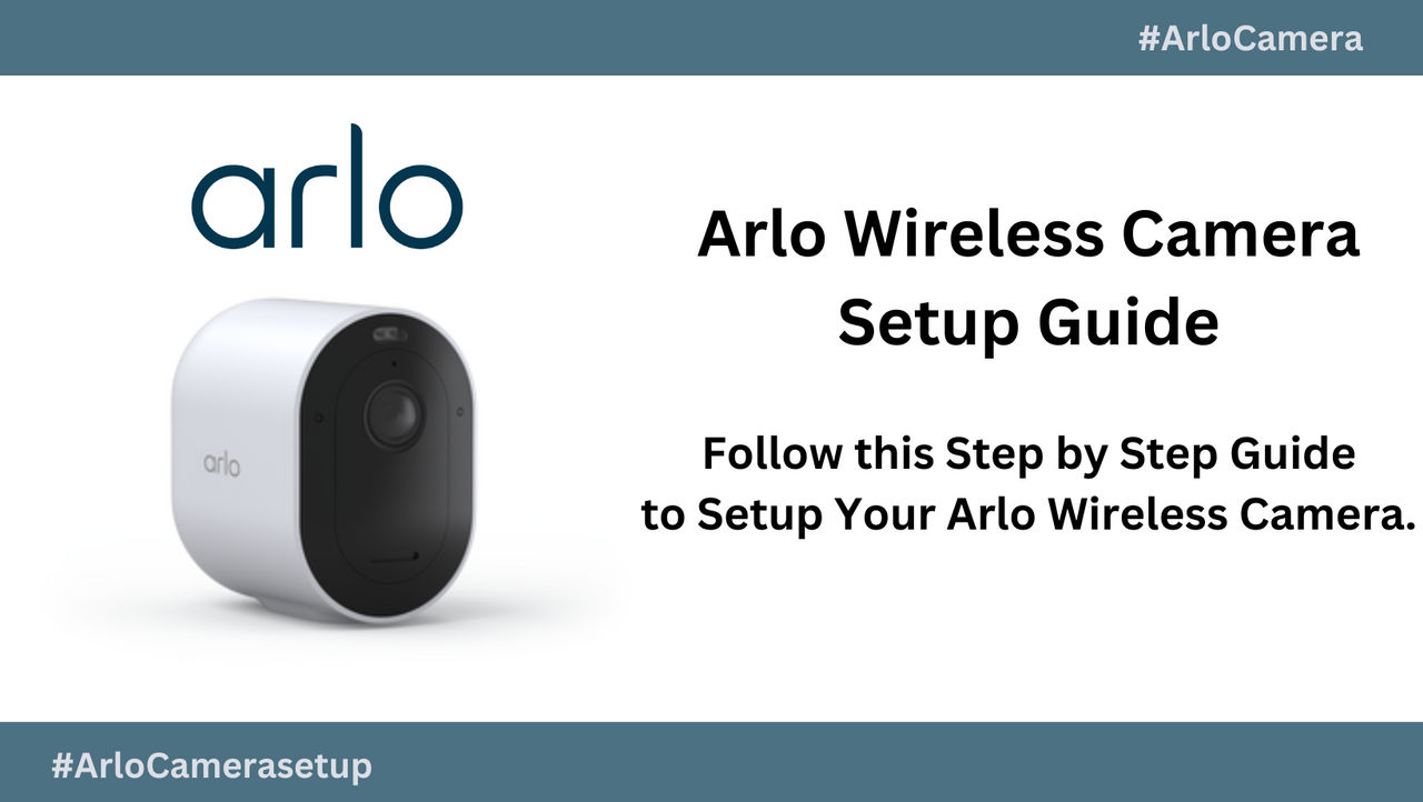 How to Connect Arlo Camera : Step-by-Step Guide