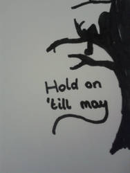 Hold on 'til may