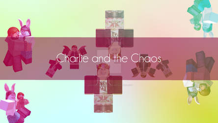 Charlieandthechos Channel Art