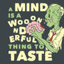 A Mind Is A Wonderful Thing To