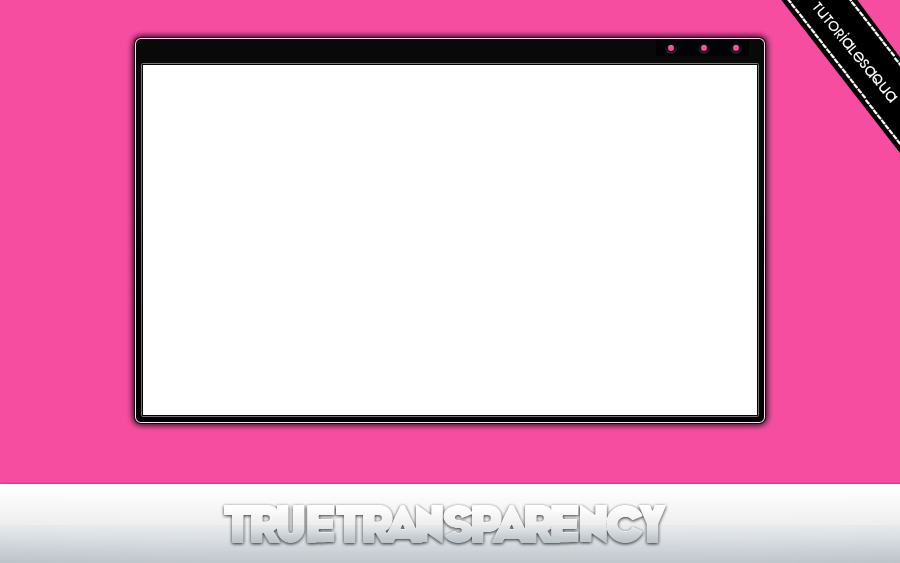 Truetransparency skin