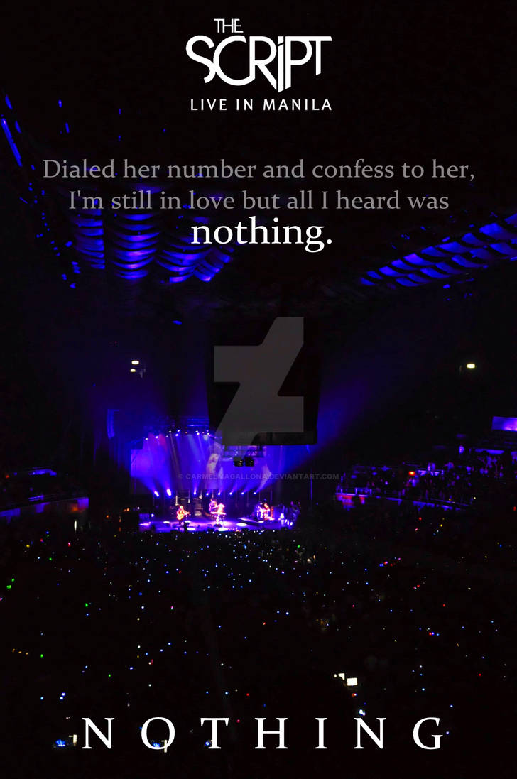 Nothing Except Everything Script Nothing (The Script) by carmelmagallona on DeviantArt