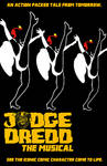 Judge Dredd The Musical Poster by Jarvisrama99