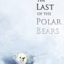 The Last of the Polar Bears