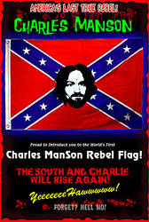 Charles Manson REBEL FLAG!