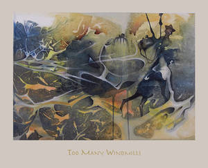 Too Many Windmills
