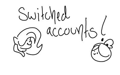 Switched Acounts!