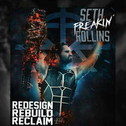 Seth Freakin' Rollins..