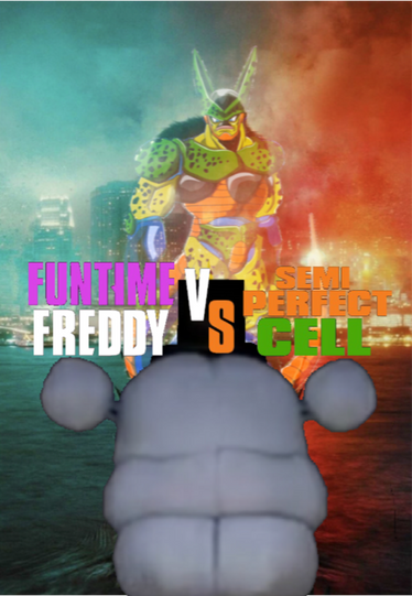 Funtime Freddy vs Semi-Perfect Cell (toy edition) by sirkobestar on  DeviantArt