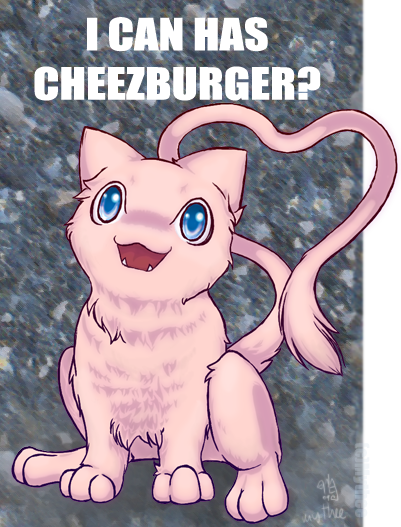 Mew can has cheezburger