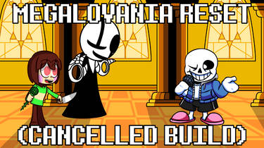 Megalovania RESET Cancelled Build