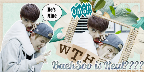 [Signature] BaekSoo is Real ???? WTH?